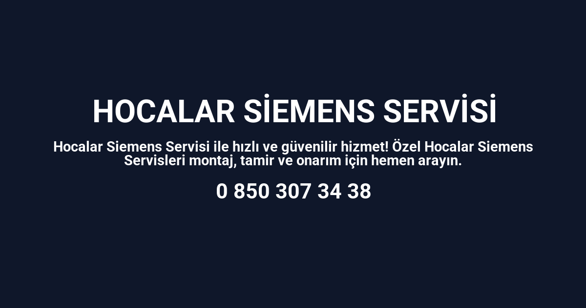 Hocalar Siemens Servisi